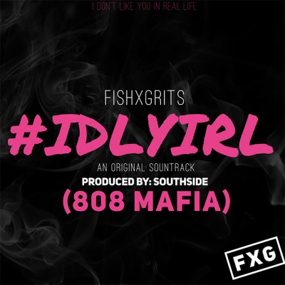 FishXGrits - IDLYIRL
